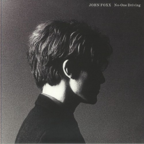 John Foxx - No One Driving