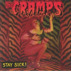 The Cramps - Stay Sick!