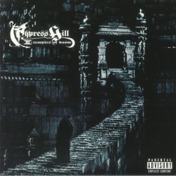 Cypress Hill - III (Temples Of Boom)