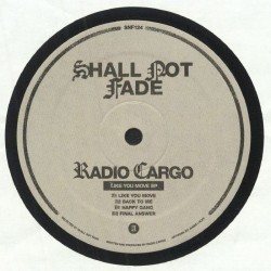 Radio Cargo - Like You Move Ep